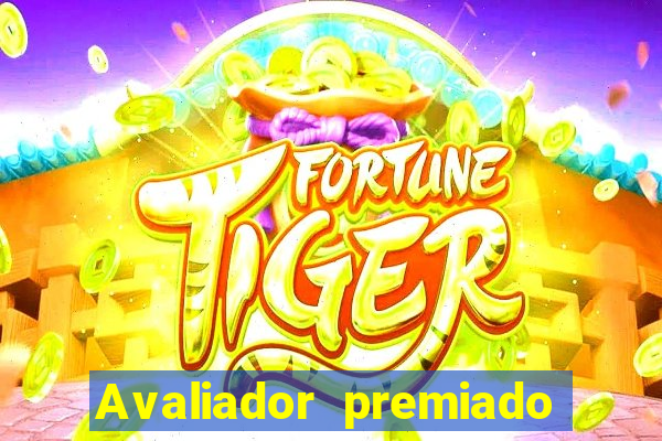 Avaliador premiado reclame aqui